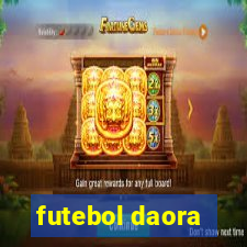 futebol daora